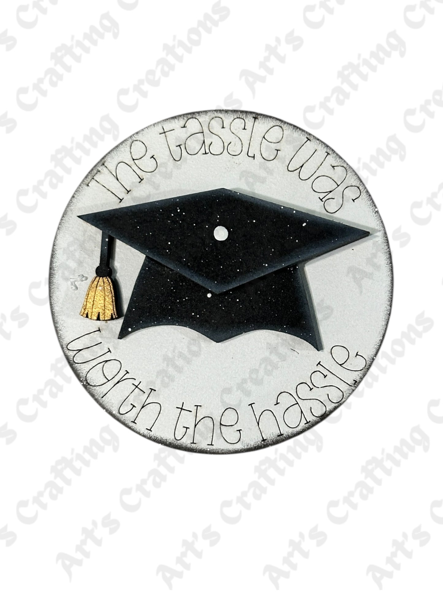 3" Round Insert The tassel was worth the hassel