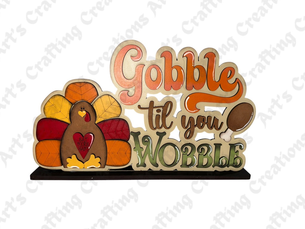Gobble Til You Wobble Shelf Sitter