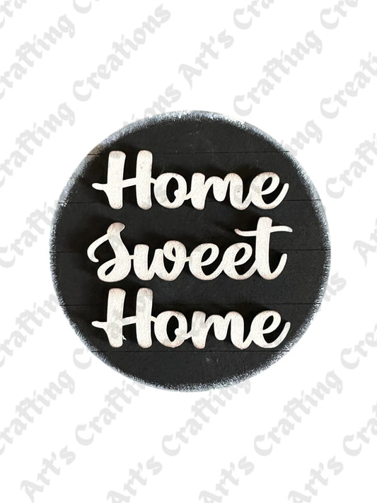 3” Round Insert - Home Sweet Home - Home