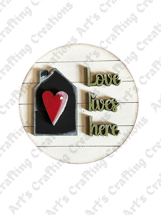 3” Round Insert - Love Lives Here - Home
