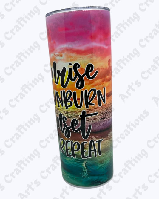 Sunrise/Sunburn/Sunset/Repeat 20 oz Sublimation Tumbler