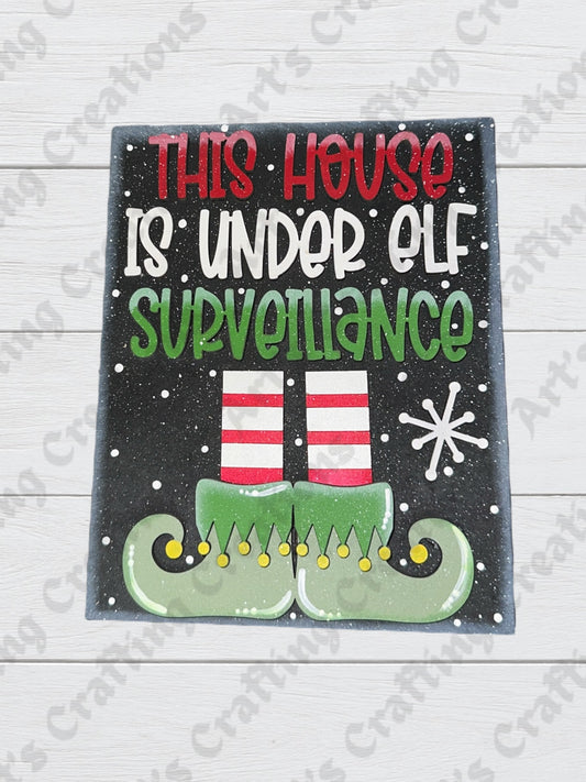 5x6 Interchangeable Insert  - This house is under elf surveillance